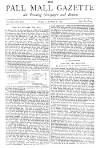 Pall Mall Gazette Friday 06 March 1885 Page 1