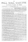 Pall Mall Gazette Saturday 14 March 1885 Page 1