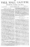 Pall Mall Gazette Saturday 28 March 1885 Page 1