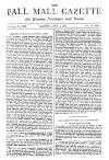 Pall Mall Gazette Monday 13 April 1885 Page 1