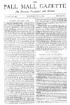 Pall Mall Gazette Thursday 07 May 1885 Page 1