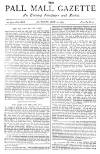 Pall Mall Gazette Saturday 18 July 1885 Page 1