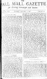 Pall Mall Gazette Tuesday 12 January 1886 Page 1