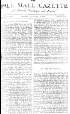 Pall Mall Gazette Monday 18 January 1886 Page 1