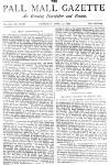 Pall Mall Gazette Thursday 29 April 1886 Page 1