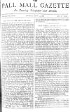 Pall Mall Gazette Monday 10 May 1886 Page 1
