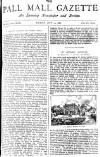 Pall Mall Gazette Friday 14 May 1886 Page 1