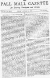 Pall Mall Gazette Friday 22 October 1886 Page 1