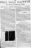 Pall Mall Gazette Thursday 16 December 1886 Page 1