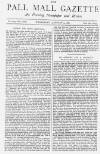 Pall Mall Gazette Wednesday 19 January 1887 Page 1