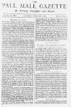 Pall Mall Gazette Saturday 05 February 1887 Page 1