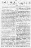 Pall Mall Gazette Tuesday 08 February 1887 Page 1