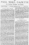 Pall Mall Gazette Saturday 12 February 1887 Page 1