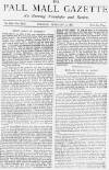 Pall Mall Gazette Tuesday 15 February 1887 Page 1