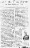Pall Mall Gazette Tuesday 12 April 1887 Page 1