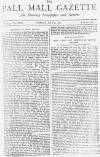 Pall Mall Gazette Tuesday 19 July 1887 Page 1