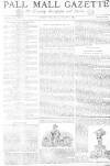Pall Mall Gazette Wednesday 22 May 1889 Page 1