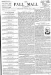 Pall Mall Gazette Wednesday 24 July 1889 Page 1