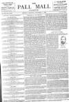 Pall Mall Gazette Monday 04 November 1889 Page 1