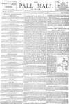 Pall Mall Gazette Thursday 05 December 1889 Page 1