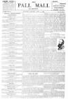 Pall Mall Gazette Tuesday 15 April 1890 Page 1