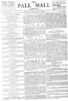 Pall Mall Gazette Monday 11 May 1891 Page 1