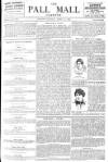 Pall Mall Gazette Monday 11 April 1892 Page 1
