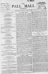 Pall Mall Gazette Wednesday 21 April 1897 Page 1