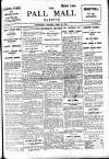 Pall Mall Gazette Wednesday 30 April 1913 Page 1