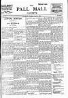 Pall Mall Gazette Thursday 08 May 1913 Page 1