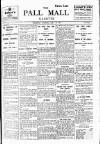 Pall Mall Gazette Thursday 17 July 1913 Page 1