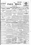Pall Mall Gazette Thursday 09 October 1913 Page 1