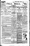 Pall Mall Gazette Thursday 06 April 1916 Page 1