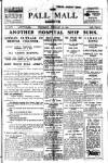 Pall Mall Gazette Wednesday 27 February 1918 Page 1