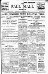 Pall Mall Gazette Wednesday 26 November 1919 Page 1