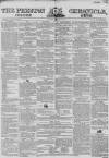 Preston Chronicle Saturday 28 February 1852 Page 1