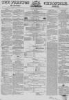 Preston Chronicle Saturday 12 February 1853 Page 1