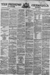 Preston Chronicle Saturday 07 April 1860 Page 1