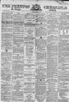 Preston Chronicle Saturday 09 March 1861 Page 1