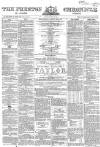 Preston Chronicle Saturday 26 July 1862 Page 1