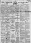 Preston Chronicle Saturday 30 May 1863 Page 1