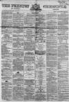 Preston Chronicle Saturday 08 August 1863 Page 1