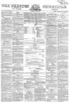 Preston Chronicle Saturday 02 April 1864 Page 1