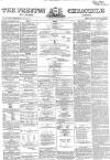 Preston Chronicle Saturday 16 April 1864 Page 1