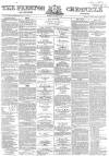 Preston Chronicle Saturday 18 March 1865 Page 1