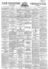 Preston Chronicle Saturday 02 December 1865 Page 1