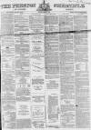 Preston Chronicle Saturday 18 May 1867 Page 1