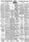 Preston Chronicle Saturday 30 October 1869 Page 1