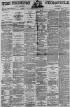 Preston Chronicle Saturday 28 January 1871 Page 1