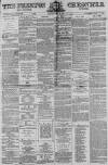 Preston Chronicle Saturday 27 May 1871 Page 1
